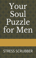 Your Soul Puzzle for Men