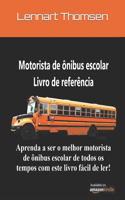 Livro de referência para motoristas de ônibus escolar - Portuguese Version