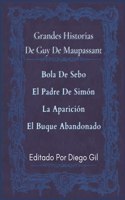Grandes Historias De Guy De Maupassant