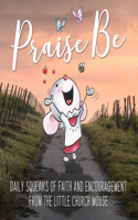 Praise Be
