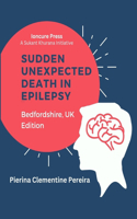 Sudden Unexpected Death in Epilepsy