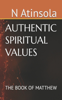 The AUTHENTIC SPIRITUAL VALUES