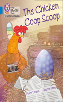 The Chicken Coop Scoop: Band 04/Blue(Collins Big Cat Phonics for Letters and Sounds)