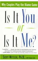 Is It You or is It Me?