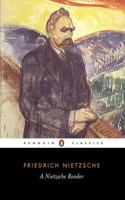 A Nietzsche Reader: (Penguin Classics)