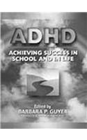 ADHD (Attention-Deficit Hyperactivity Disorder)