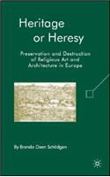 Heritage or Heresy