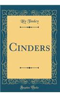 Cinders (Classic Reprint)