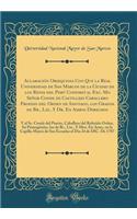 AclamaciÃ³n Obsequiosa Con Que La Real Universidad de San Marcos de la Ciudad de Los Reyes del PerÃº ConfiriÃ³ Al Exc. Mo SeÃ±or Conde de Castillejo Caballero Profeso del Orden de Santiago, Los Grados de Br., Liz., Y Dr. En Ambos Derechos: Y Al Sr.