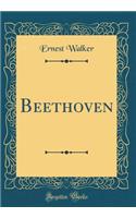 Beethoven (Classic Reprint)