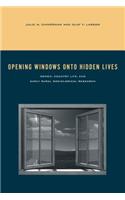 Opening Windows Onto Hidden Lives