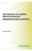 Dictionary of Human Rights Advocacy Organizations in Africa