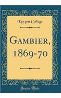 Gambier, 1869-70 (Classic Reprint)
