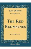 The Red Redmaynes (Classic Reprint)
