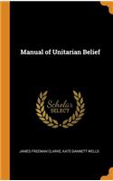 Manual of Unitarian Belief