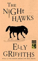 The Night Hawks: A Mystery(13 Ruth Galloway Mysteries)