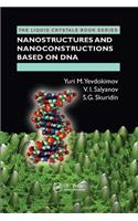 Nanostructures and Nanoconstructions Based on DNA
