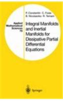 Integral Manifolds and Inertial Manifolds for Dissipative Partial Differential Equations