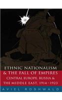 Ethnic Nationalism and the Fall of Empires