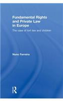 Fundamental Rights and Private Law in Europe