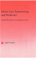 Islamic Law, Epistemology and Modernity