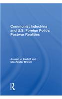 Communist Indochina And U.s. Foreign Policy