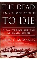 The Dead and Those about to Die