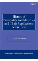 A History of Probability and Statistics and Their Applications before 1750