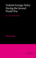 Turkish Foreign Policy During the Second World War