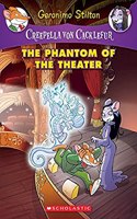 The Phantom of the Theater (Creepella Von Cacklefur #8)