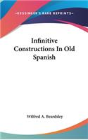 Infinitive Constructions In Old Spanish