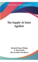 The Supply At Saint Agatha's