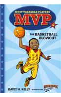 MVP #4: The Basketball Blowout