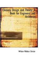 Chimney Design and Theory: A Book for Engineers and Architects