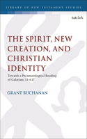 The Spirit, New Creation, and Christian Identity
