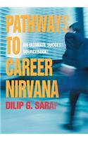 Pathways to Career Nirvana
