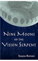 Nine Moons of the Vision Serpent