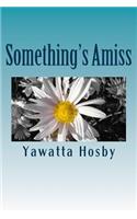 Something's Amiss