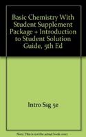 Basic Chemistry with Student Supplement Package and Introduction to Student Solution Guide, Fifth Edition