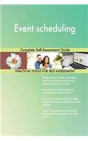 Event scheduling Complete Self-Assessment Guide