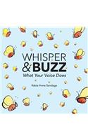 Whisper & Buzz
