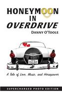 Honeymoon In Overdrive