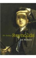 Joshua Reynolds: The Life and Times of the Royal Academy's First President