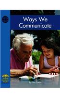 Ways We Communicate