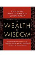 Wealth of Wisdom: Legendary African American Elders Speak