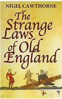 The Strange Laws Of Old England