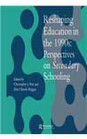 Reshaping Education in the 1990s