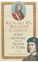 Richard III's 'Beloved Cousyn'