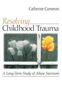 Resolving Childhood Trauma