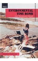Environmental Time Bomb